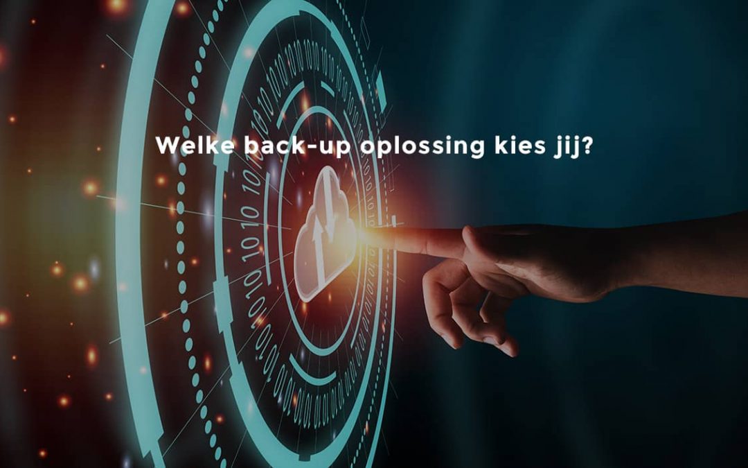 Welke back-up oplossing kies jij?